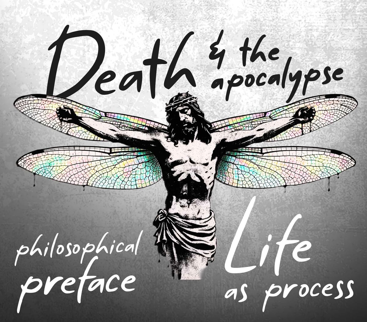 Death & The Apocalypse [Philosophical Preface]